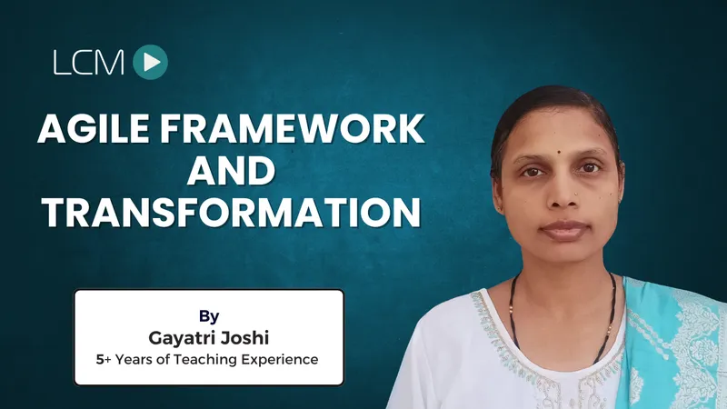 Agile Framework and Transformation