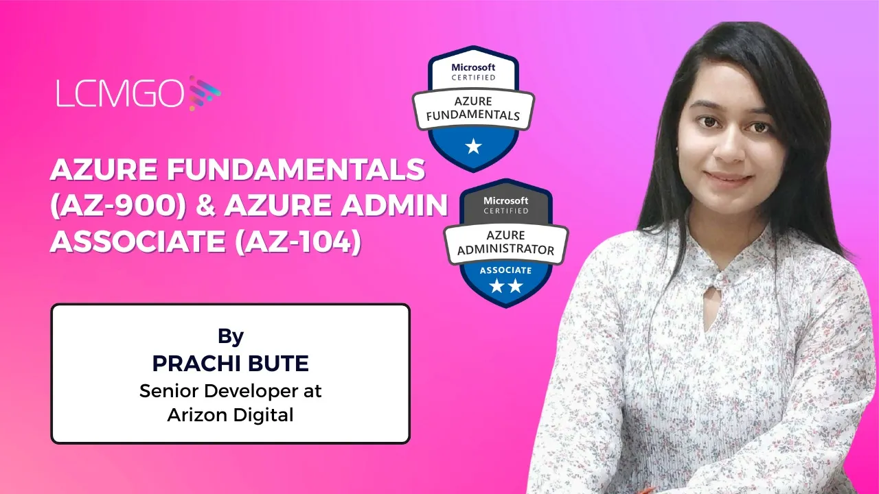 Microsoft Azure Fundamentals (AZ-900) & Azure Admin Associate (AZ-104)