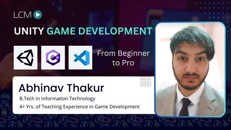 Unity Game Development Beginner to Pro: Unity 3D, VScode,C#.